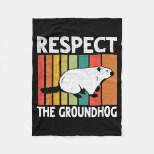 Funny Groundhog Day Respect The Groundhog Fleece Blanket