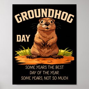 Funny Groundhog Day Shirt For Women Men Kids Poster