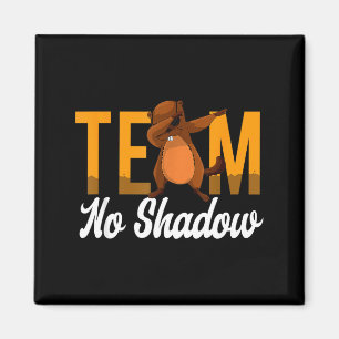 Funny Groundhog Day Team No Shadow Dabbing Animal Magnet