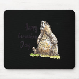 Funny Groundhog Holiday Men Women Kids Happy Groun Mouse Pad