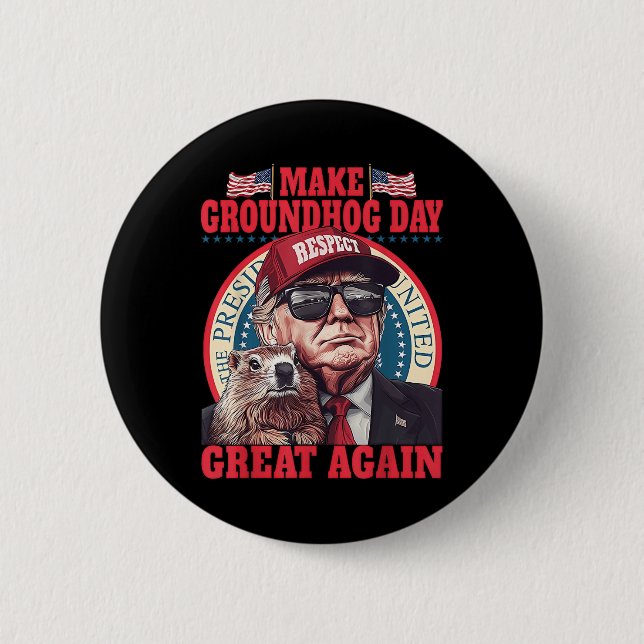 Funny Groundhog Make Groundhog Day Great Again  6 Cm Round Badge (Front)