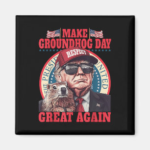 Funny Groundhog Make Groundhog Day Great Again Magnet