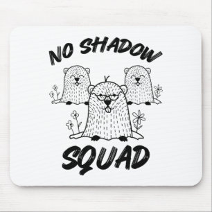 Funny Groundhog Squad Happy Groundhog Day 2026  Mouse Pad