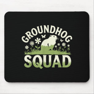 Funny Groundhog Squad Happy Groundhog Day Men Wome Mouse Pad