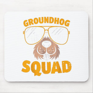 Funny Groundhog Squad Present Happy Groundhog Day Mouse Pad