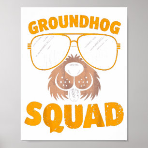 Funny Groundhog Squad Present Happy Groundhog Day  Poster