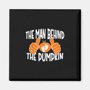 Funny Growing A Little Pumpkin The Man Behind The Magnet