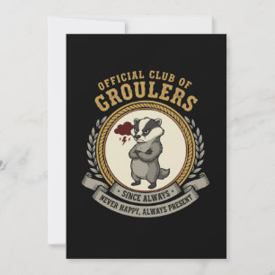 Funny Grumpy Badger "Official Club of Groulers" Invitation