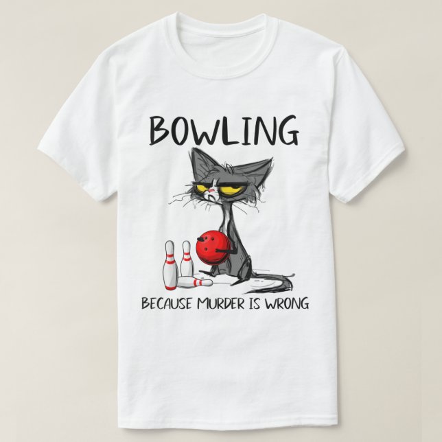 Funny Grumpy Cat Bowling Humor Design T-Shirt (Design Front)