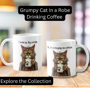 Funny Grumpy cat in a Robe and Coffee Cat Coffee Mug