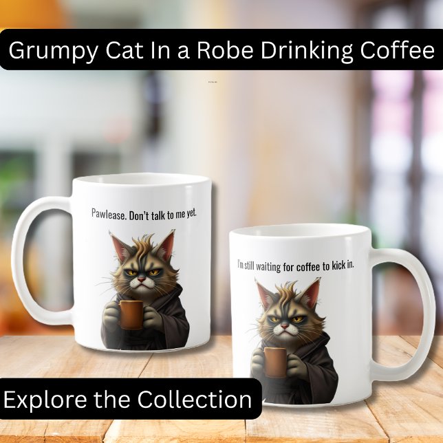 Funny Grumpy cat in a Robe and Coffee Mug (Funny Grumpy Cat in a Robe with Coffee.  Perfect gifts, Cat lovers, Coffee Lovers)