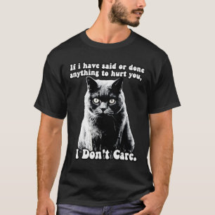 Funny Grumpy Cat Meme For Kitten Persons Owners T T-Shirt