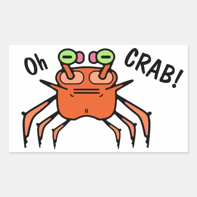 Funny Grumpy Crab “Oh Crab” Rectangular Sticker (Front)