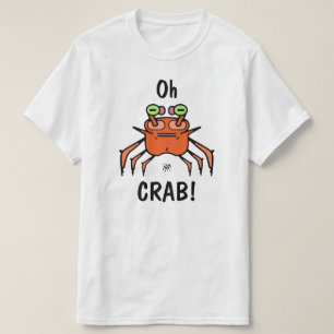 Funny Grumpy Crab “Oh Crab” T-Shirt