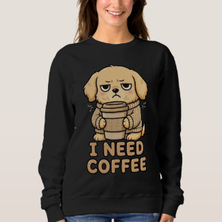 Funny Grumpy Dog I Need Coffee Hoodie - Cute Coffe