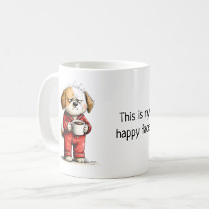   Funny Grumpy Dog - This Is My Happy Face Coffee Mug