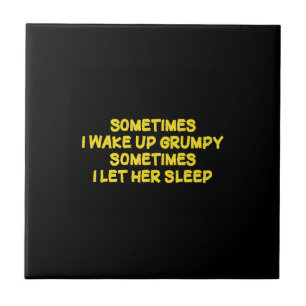 Funny Grumpy Morning Humour for Her Ceramic Tile