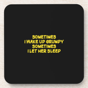 Funny Grumpy Morning Humour for Her Coaster