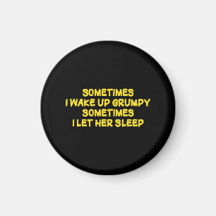 Funny Grumpy Morning Humour for Her Magnet