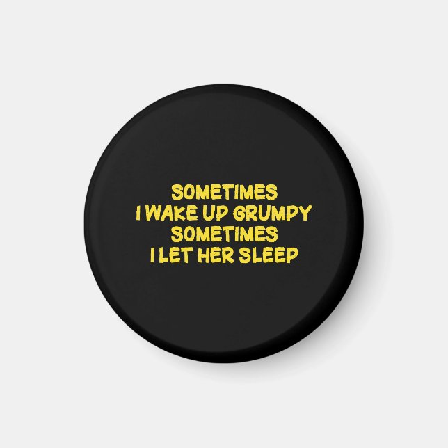 Funny Grumpy Morning Humour for Her Magnet (Front)