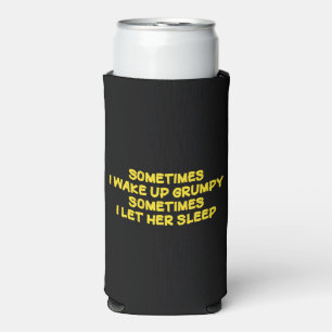 Funny Grumpy Morning Humour for Her Seltzer Can Cooler