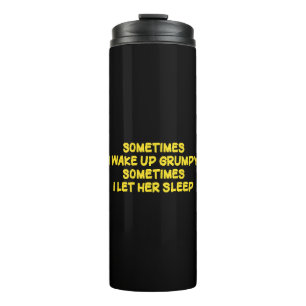 Funny Grumpy Morning Humour for Her Thermal Tumbler