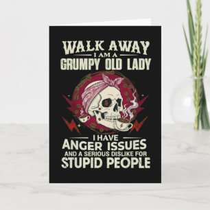 Funny Grumpy Old Lady cardWalk Away I Am A Grumpy  Card
