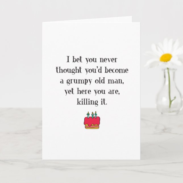 Funny Grumpy Old Man Birthday Card (Small Plant)