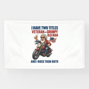 Funny Grumpy Old Man Veteran Motorcycle Banner