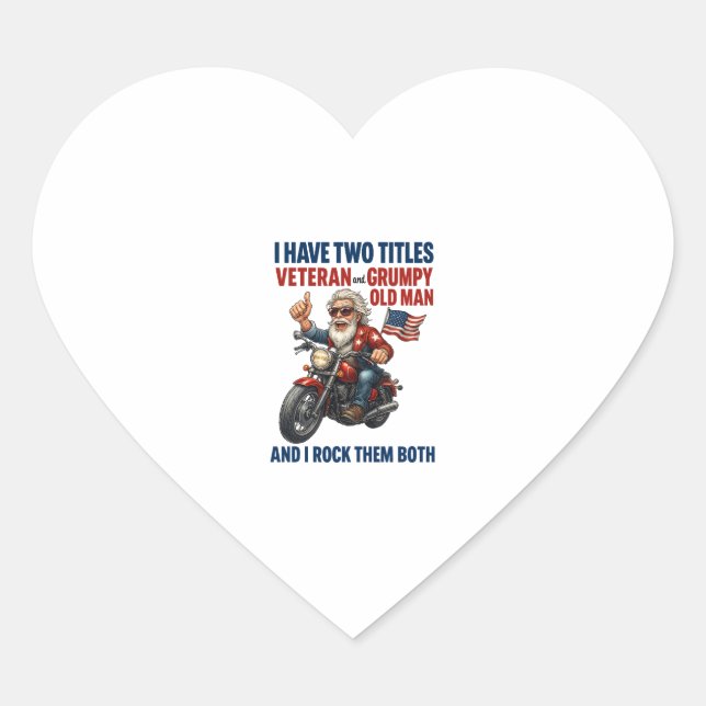 Funny Grumpy Old Man Veteran Motorcycle Heart Sticker (Front)