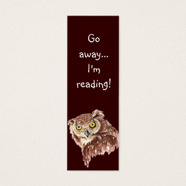Funny Grumpy Owl, Go Away I'm Reading, Bookmark (Front)