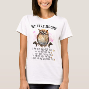 Funny Grumpy Owl Saying T-Shirt