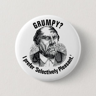 Funny Grumpy Quote – Selectively Pleasant 6 Cm Round Badge