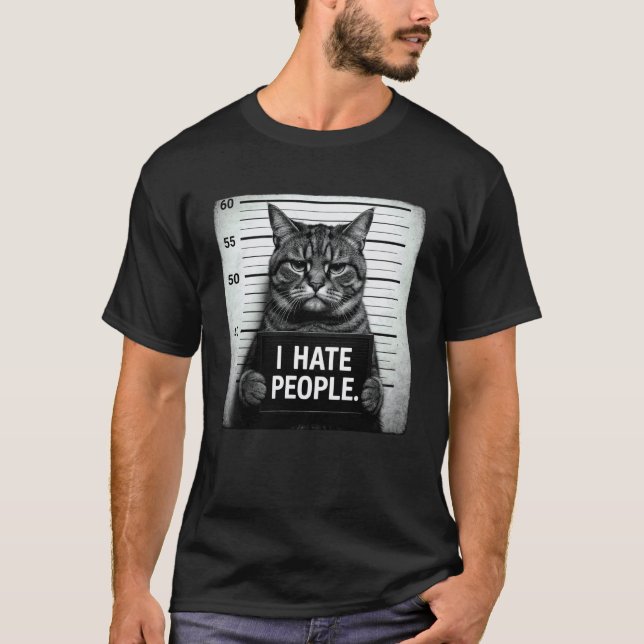 Funny Grumpy Tabby Moody Cat I Hate People T-Shirt (Front)