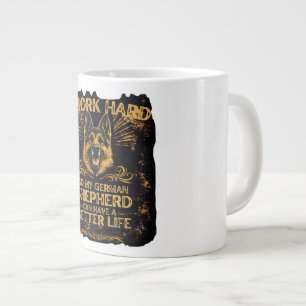 Funny GSD I Work Hard For Better Life MUG