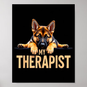 Funny Gsd Shep Puppy My Therast German Shepherd Do Poster