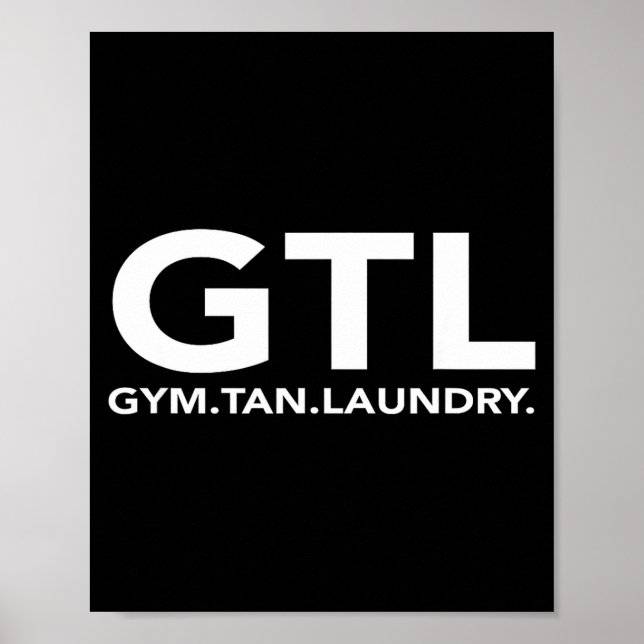 Funny Gtl Gift - Funny Gym Tan Laundry New Jersey  Poster (Front)