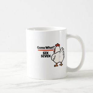 Funny Guess What Chicken 67 Six Seven Meme Coffee Mug