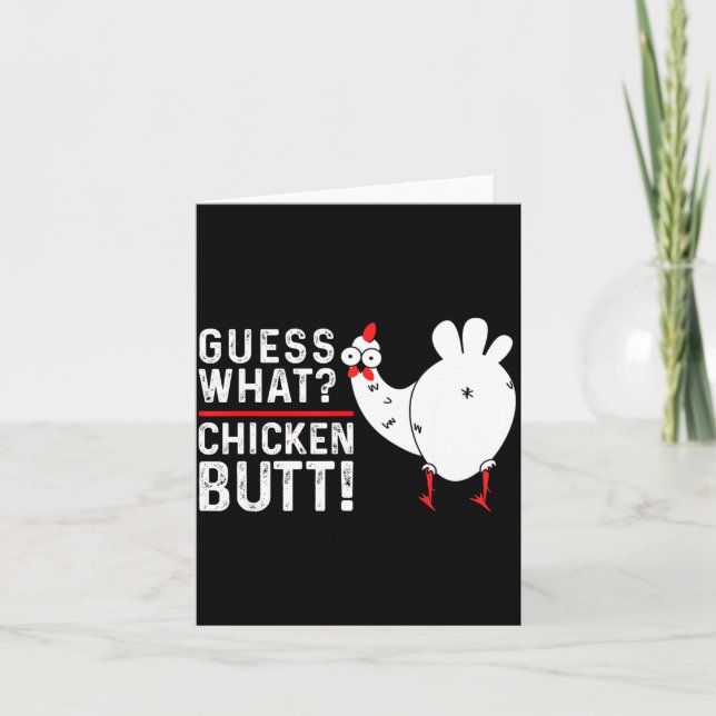 Funny Guess What_ Chicken Butt! Graphic Design  Card (Front)
