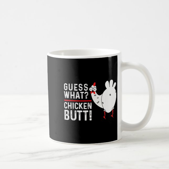Funny Guess What_ Chicken Butt! Graphic Design  Coffee Mug (Right)