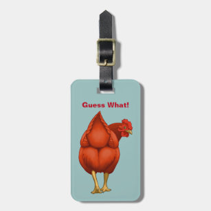 Funny Guess What Chicken Butt Red Hen Luggage Tag