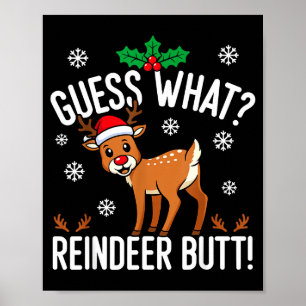 Funny Guess What Reindeer Butt Christmas Reindeer Poster