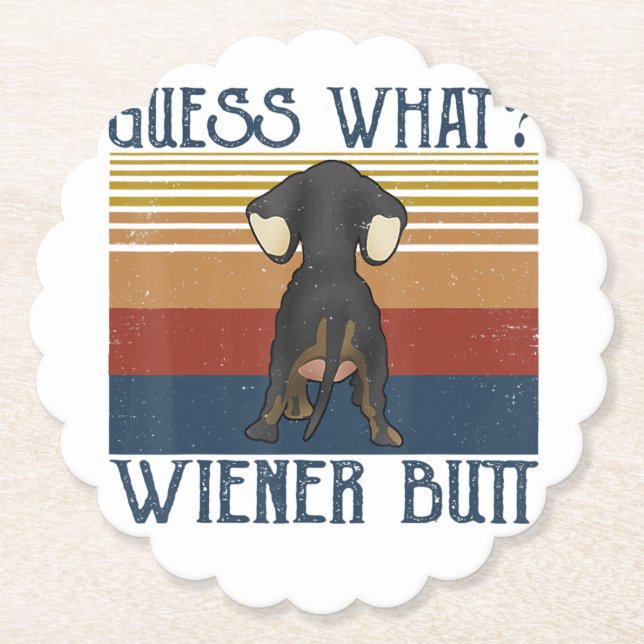 Funny Guess What Wiener Butt  Gift  Dachshund Love Paper Coaster (Front)