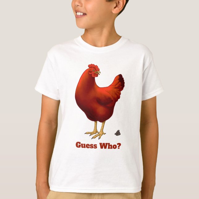 Funny Guess Who Chicken Poo Red Hen T-Shirt (Front)
