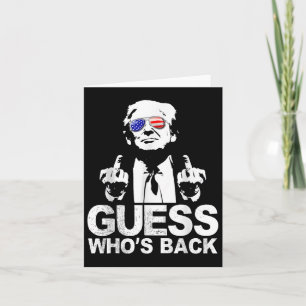 Funny Guess Whos Back President Donald Trump Middl Card