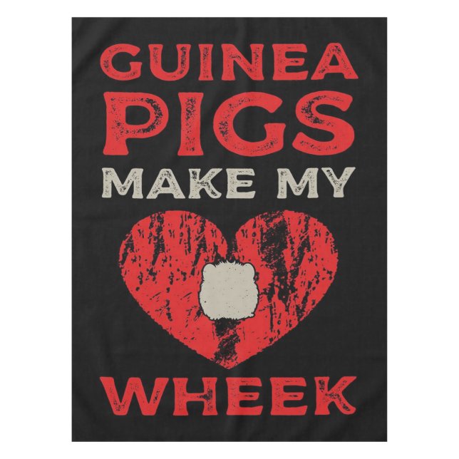 Funny Guinea Pig Make My Wheek Tablecloth (Front)