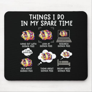 Funny Guinea Pig Things I Do In My Spare Time Mouse Pad