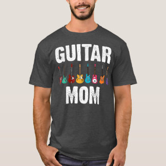 Funny Guitar Art Mum Mother Guitar Player Music In T-Shirt