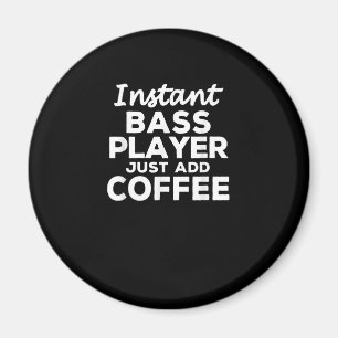 Funny Guitar Bass Players Gift Coffee Lovers Magnet