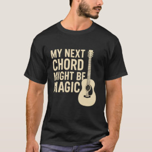 Funny Guitar Chord Magic Music Quote Design T-Shirt